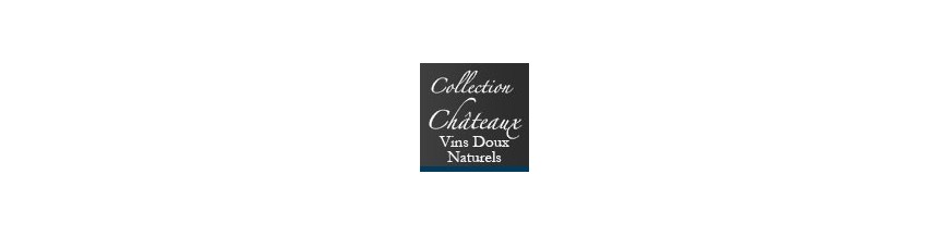 Collection Châteaux - Vins doux naturels
